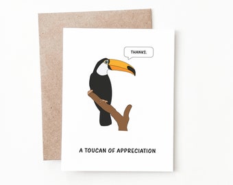 Funny Toucan Thank You Card, Toucan Appreciation Gift for Him or Her