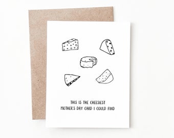 Funny Mothers Day Card, Cheese Card for Mom