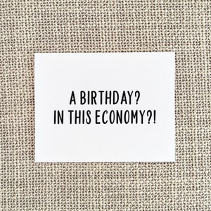 Funny Economy Birthday Card, Birthday Gift for Him or Her zdjęcie 4