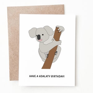 Funny Koala Birthday Card, Koala Birthday Gift for Him or Her