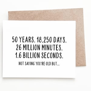 Carte d'anniversaire 50 ans amusante, cadeau d'anniversaire de 50 ans pour lui ou elle