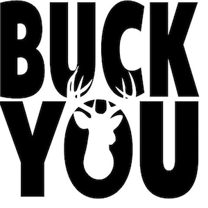 Calcomanía de vinilo "Buck you Deer"