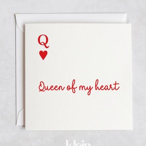 Kaart koningin van mijn hart, liefdeskaart, Valentijnsdagkaart, kaarten voor hem, haar, vriend, vriendin, jubileumkaart