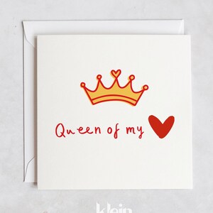 Kaart koningin van mijn hart, liefdeskaart, Valentijnsdag, kaarten voor hem, haar, vriend, vriendin