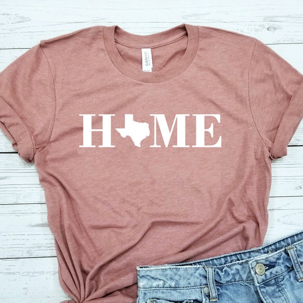 Texas Zuhause / Shirt / Home Sweet Home / Texas Hemden / Texas Geschenk / Texas T-Shirt / Texas Andenken