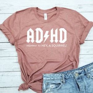 ADHD ACDC / Shirt / ADHD Shirt / Funny Adhd Shirt / Cool Adhd Shirt / Mental Health Shirt