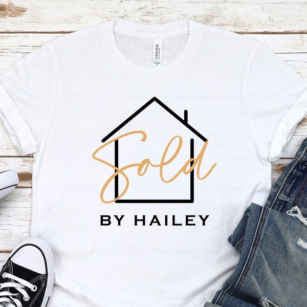 Sold By Realtor Shirt, Real Estate Shirt For Real Estate Agent Birthday Gift, Real Estate Gift, Realtor Life Shirt, Custom Realtor Shirt