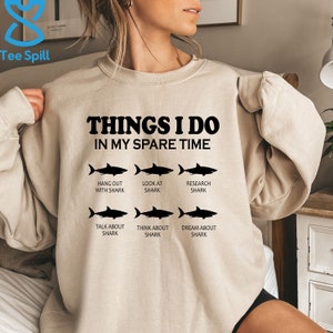 Things I Do In My Spare Time Sweatshirt, Shark Swimming Hoodie For Him/Her Birthday Gift, Marine Biology Sweatshirt, Shark Lover Hoodie