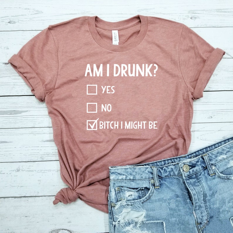 Am I Drunk / Shirt / Funny Drinking Shirt / Funny Beer Shirt / Beer Lover Gift image 1