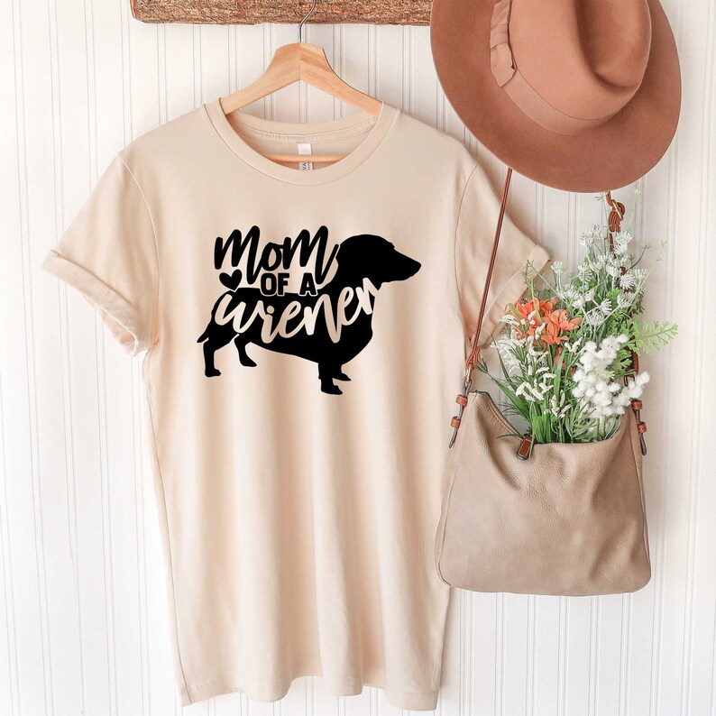 Mom of A Wiener / Shirt / Wiener Dog Shirt / Weiner Dog / Etsy