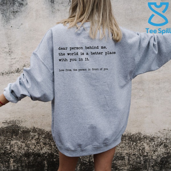 Liebe Person hinter mir Sweatshirt, Bewusstsein für psychische Gesundheit Hoodie für Männer & Frauen Bewusstsein für psychische Gesundheit, Motivation Hoodie, Angst Hoodie