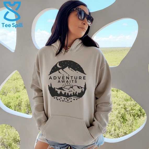 Adventure awaits sweatshirt hotsell