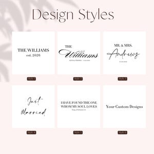 May include: Image showcasing six design styles with text. The top row features family names and dates. The bottom row includes "Just Married," a quote, and "Your Custom Designs." The text is in a variety of elegant fonts, perfect for wedding or event stationery.