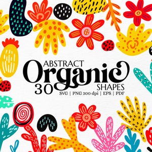 May include: A vibrant digital design featuring colorful abstract organic shapes in red, yellow, orange, and blue. The design includes the text "ABSTRACT Organic SHAPES 30" and is available in SVG, PNG, EPS, and PDF formats.