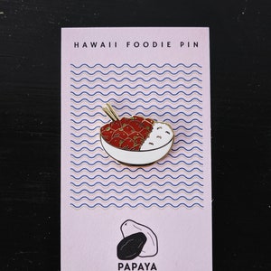 Poke Bowl Pin - Hawaiian Gift, Hawaiian Souvenir,  Hawaii Foodie Hard Enamel pin