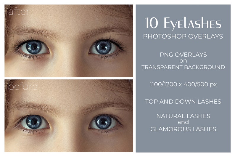 May include: Before and after photos demonstrating the impact of applying eyelashes. The top image shows a close-up of a person's eyes with eyelashes applied. The bottom image shows the same eyes without eyelashes. The text "10 Eyelashes Photoshop Overlays" is displayed on a grey background.