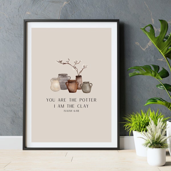 You Are The Potter I Am The Clay Isaiah 64:8 Minimal Christian Wall Art Bible Verse Sketch Printable Digital Download Religious Home Decor