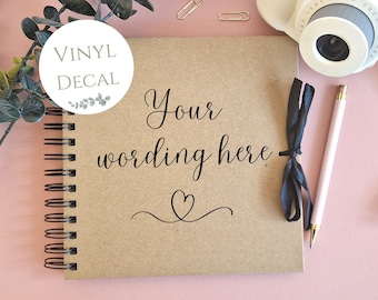 DIY Vinyl Decal For Personalised Scrapbook, Create Your Own Scrapbook, Personalise Own Wording, Self-Application Viny Decal Only