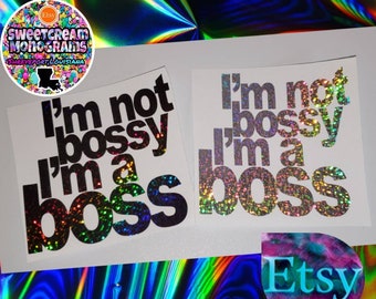 I'm a Boss Decal|Bossy Vinyl Decal|Glitter Boss Decal|Girl Boss Laptop Decal|Woman Boss|Boss Lady Vinyl Car Decal|I'm Not Bossy I'm A Boss|