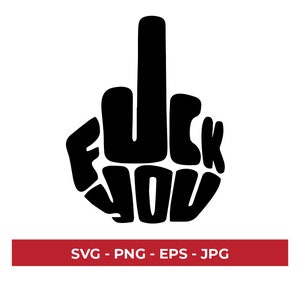 Vete a la mierda SVG, Vete a la mierda, Buscador medio SVG, Dedo medio, FU, Svg, Archivo digital, Descarga digital, Digital, Cricut