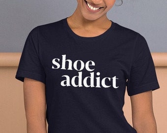 Shoe Addict Shirt , Shoe Shopping , Shoe Lover Shirt , Diva Shirt , Shopaholic Shirt , Princess Tshirts , High Heels Shirt , Femine Tshirt