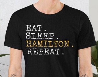 Camiseta "Eat Sleep Hamilton Repeat", Camiseta Hamilton, Presentes Hamilton para Homens e Mulheres, Presente Musical Hamilton, Camiseta Alexander Hamilton, EUA