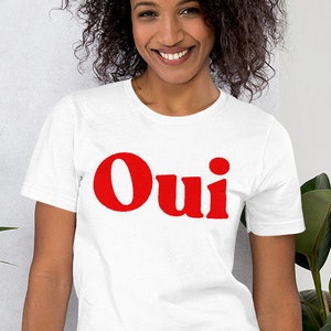 Oui T Shirt Oui Tshirt French Shirt Women & Men French - Etsy
