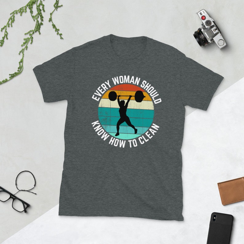 Every Woman Should Know How to Clean Shirt , Crossfit Shirt , Gym Shirt , Workout T Shirt , Fitness Tshirt , Cross Fit Shirts , Gym Shirts image 7