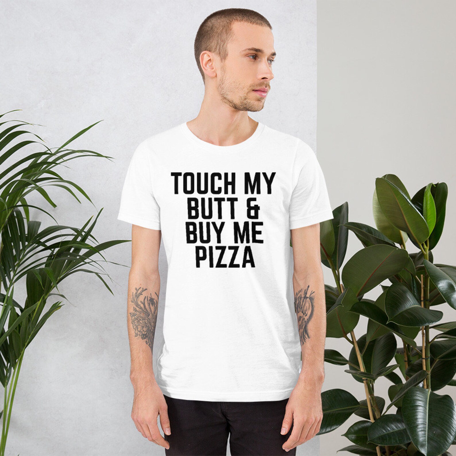 Touch My Butt and Buy Me Pizza Shirt Pizza Lover Shirt Etsy