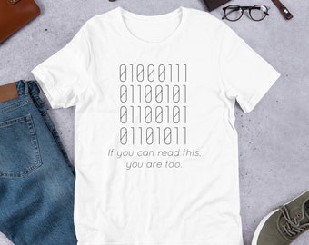 Wenn du das lesen kannst bist du auch, Geek Shirt, Binär, Binärcode, Computer Science, Binärcode Tshirt, Programmierer Shirt, Nerd Shirt