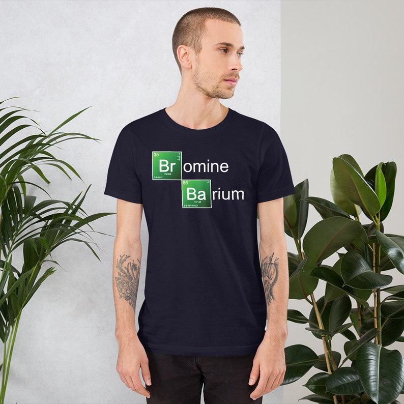 Bromine Barium TShirt Unisex Funny Meme T Shirt Chemistry Etsy