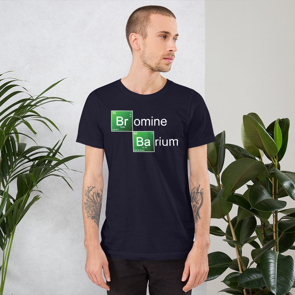 Bromine Barium T-shirt Unisex Funny 