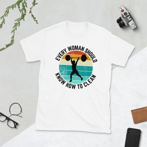 Every Woman Should Know How to Clean Shirt , Crossfit Shirt , Gym Shirt , Workout T Shirt , Fitness Tshirt , Cross Fit Shirts , Gym Shirts image 6