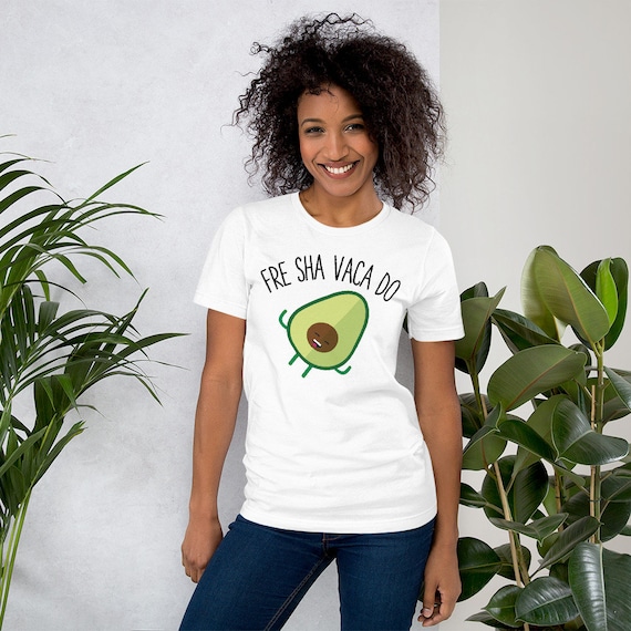 Fre Sha Vaca Do Shirt Fre Sha Vaca Do Shirt