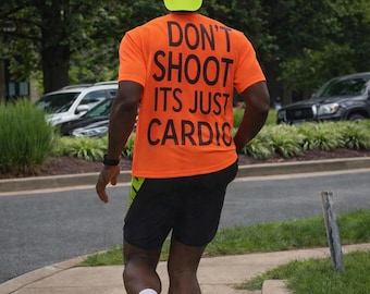 Dont Shoot Its Just Cardio Shirt, Don't Shoot It's Just Cardio Tshirt, Running Shirts, Funny Running Shirt, Funny Cardio Shirts, Workout Tee