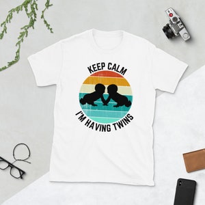 Keep Calm Im Having Twins Shirt , Twins Shirt , Mom Of Twins Shirt , Twins T-shirt , New Dad Twins Shirt , Maternity Shirt Twins , Twins Tee
