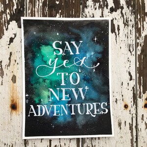 Say YES To New Adventures galaxy image 1