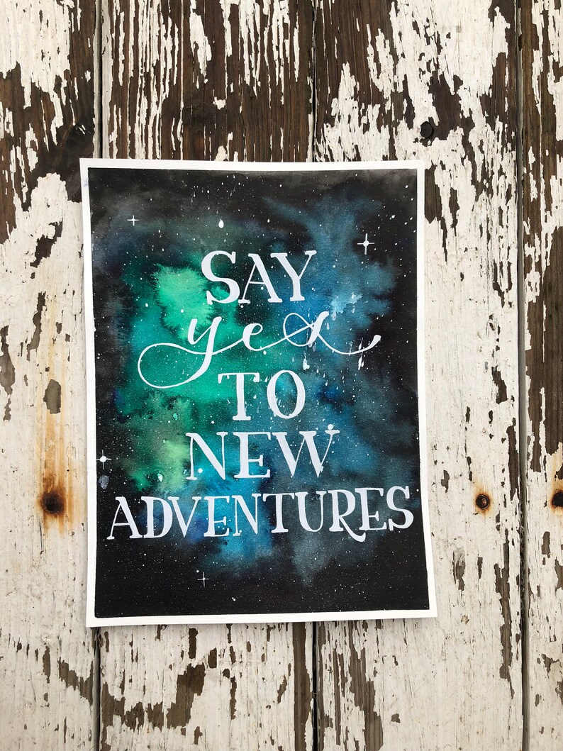 Say YES To New Adventures galaxy image 1