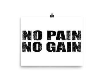 No Pain No Gain Matte Poster, motivational quote poster, motivational graphic, motivational wall art, gym wall art, office wall art