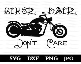 Biker Hair Don't Care SVG, DXF, PNG, Jpg Cut File for Silhouette, Cameo, Cricut, Etc; Motorcycle Hair / Instant Download Printable