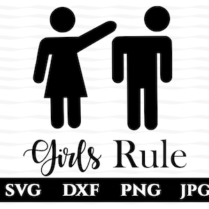 Mädchen Regel SVG / Womans Geschenk / Mädchengeschenk / Kraft / süße Mädchen in der Regel Geschenk / DXF PNG Jpg-Datei / Silhouette Cricut schneiden Datei