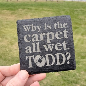 Why is the carpet all wet, Todd Todd and Margo Christmas Vacation Wet Carpet Dilemma Set of 2 Slate Coasters image 3