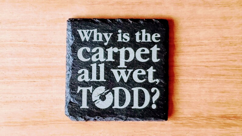 Why is the carpet all wet, Todd Todd and Margo Christmas Vacation Wet Carpet Dilemma Set of 2 Slate Coasters image 6