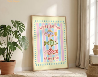 You're The Fin To My Fish Print | Cute Fish Wall Art | Coastal Nursery Décor | Funny Fish Poster | Beach House Wall Art | Friendship Gift