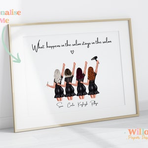 May include: A white framed print with a black and white illustration of four women in a salon setting. The text "What happens in the salon stays in the salon" is at the top of the print. The names "San, Cala, Kayleigh, Ray" are written below the illustration.