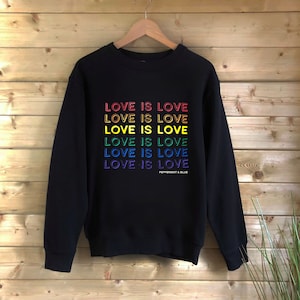 Love Is Love Pride Black Sweatshirt Rainbow