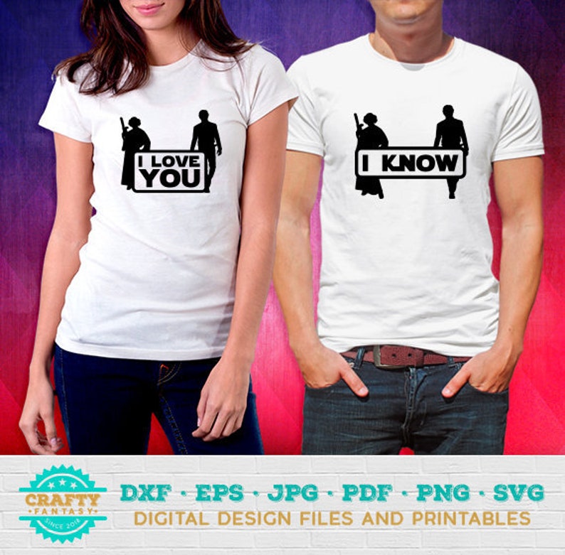 I love you I know Star Wars SVG Star Wars Couple I love | Etsy