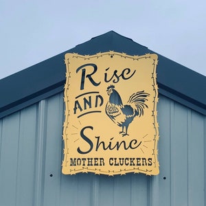 Hen House Sign - Rise and Shine Sign, Mother Cluckers, Chicken Coop Signs, Funny Chicken Sign, Rooster Decor, Farmhouse Decor