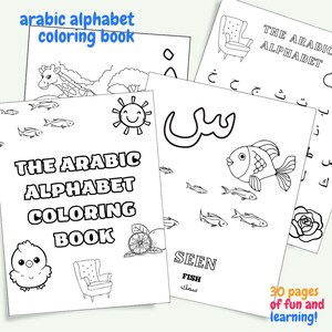 May include: A black and white coloring book featuring the Arabic alphabet. Each page has a letter, an illustration, and the English word for the letter. The book includes 30 pages of fun and learning.
