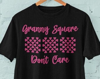 Funny Crochet Shirt, Granny Square Don't Care Graphic Tee, Women's Plus Size Yarn Lovers Top Size XS - XL 2XL 3XL 4XL 5XL Free Shipping